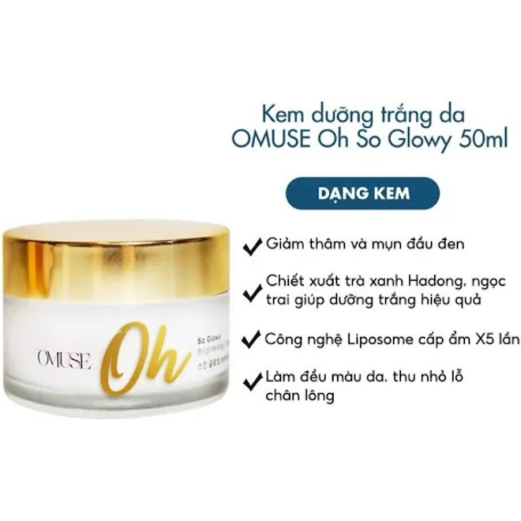 Kem Dưỡng Trắng Da O’Muse Oh So Glowy Brightening Cream 50G