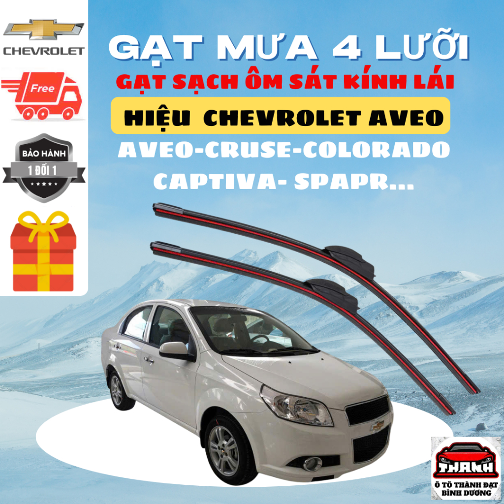 Gạt Mưa Ô Tô CHEVROLET AVEO, CAPTIVA, SPARK,  TRAX, COLORADO ... Silicon 4 Lưỡi Gạt Sạch. 4L