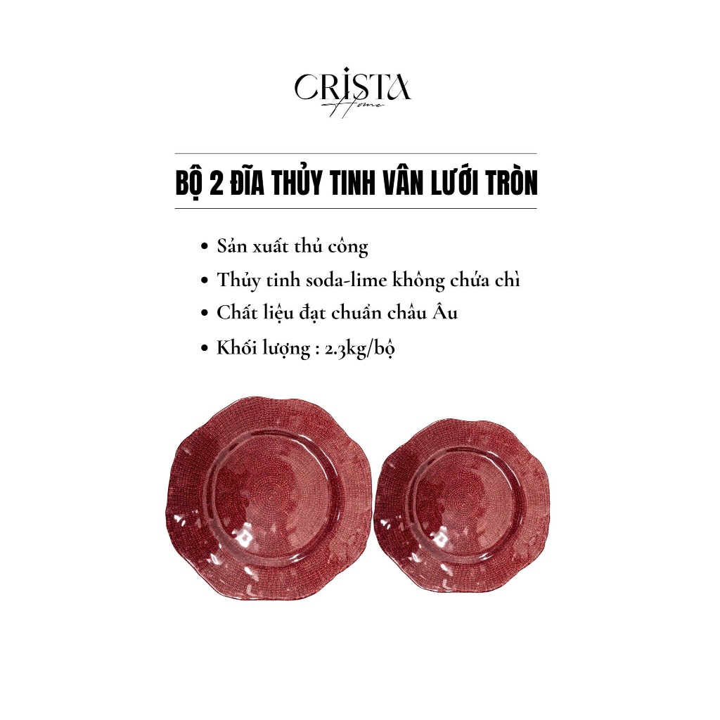 BỘ 2 ĐĨA THỦY TINH VÂN LƯỚI TRÒN CRISTA HOME 34CM + 30CM HÀNG CHÍNH HÃNG
