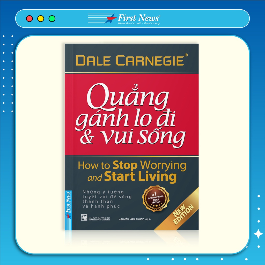 Sách - Quẳng Gánh Lo Đi & Vui Sống (Bìa Mềm) -  Dale Carnegie