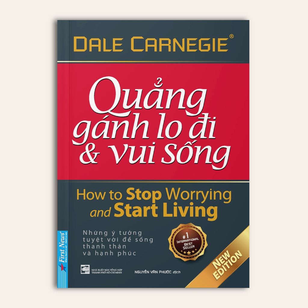Sách - Quẳng Gánh Lo Đi & Vui Sống (Bìa Mềm) -  Dale Carnegie