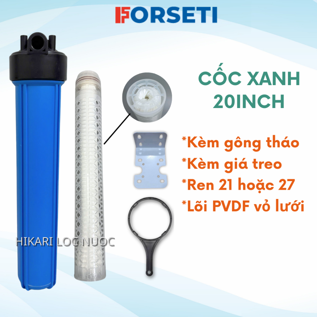 Cốc Lọc Đầu Nguồn 20 Inch FORSETI Lõi lọc PVDF Dùng Lọc Sinh Hoạt Đầu Nguồn