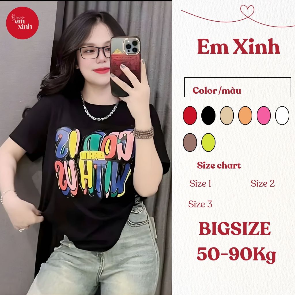 Áo Thun In Chữ Nữ – Thun Tăm Lạnh Mát, Dễ Mặc Dễ Phối 50–90kg BS043- Em Xinh Bigsize