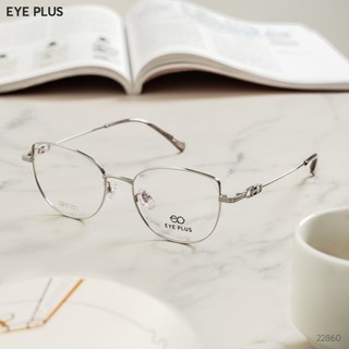 Gọng Kính Mắt Mèo Thời Trang Eye Plus 22860/22946 Titanium Cao Cấp Kiểu Dáng Nữ Sang Chảnh Nữ Tính