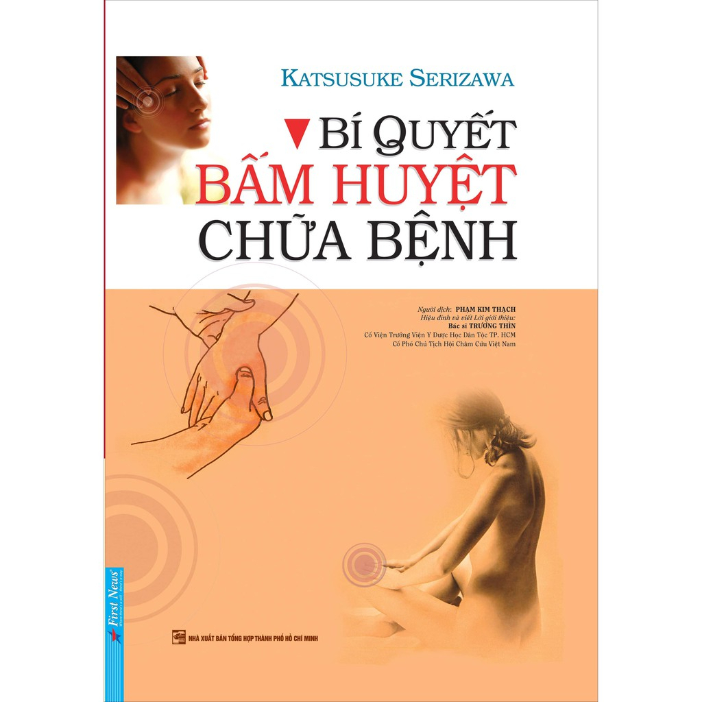 Sách - Bí Quyết Bấm Huyệt Chữa Bệnh -  Katsusuke Serizawa