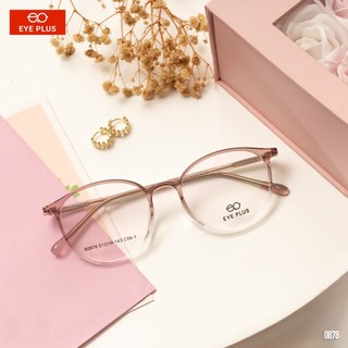 Kính Cận Dáng Tròn Nam Nữ Eye Plus 0878 Gọng Kính Nhựa Nguyên Chất, Kính Mắt Dáng Thời Trang Unisex