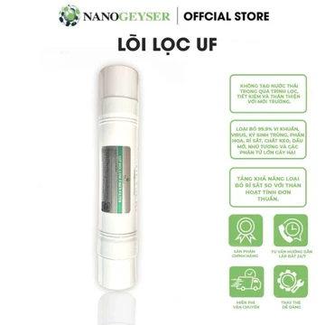 Lõi UF Hollow Fiber Filter Nano Geyser, Lõi lọc nước số 4 máy lọc nước UF, Dùng cho các dòng máy lọc nước UF