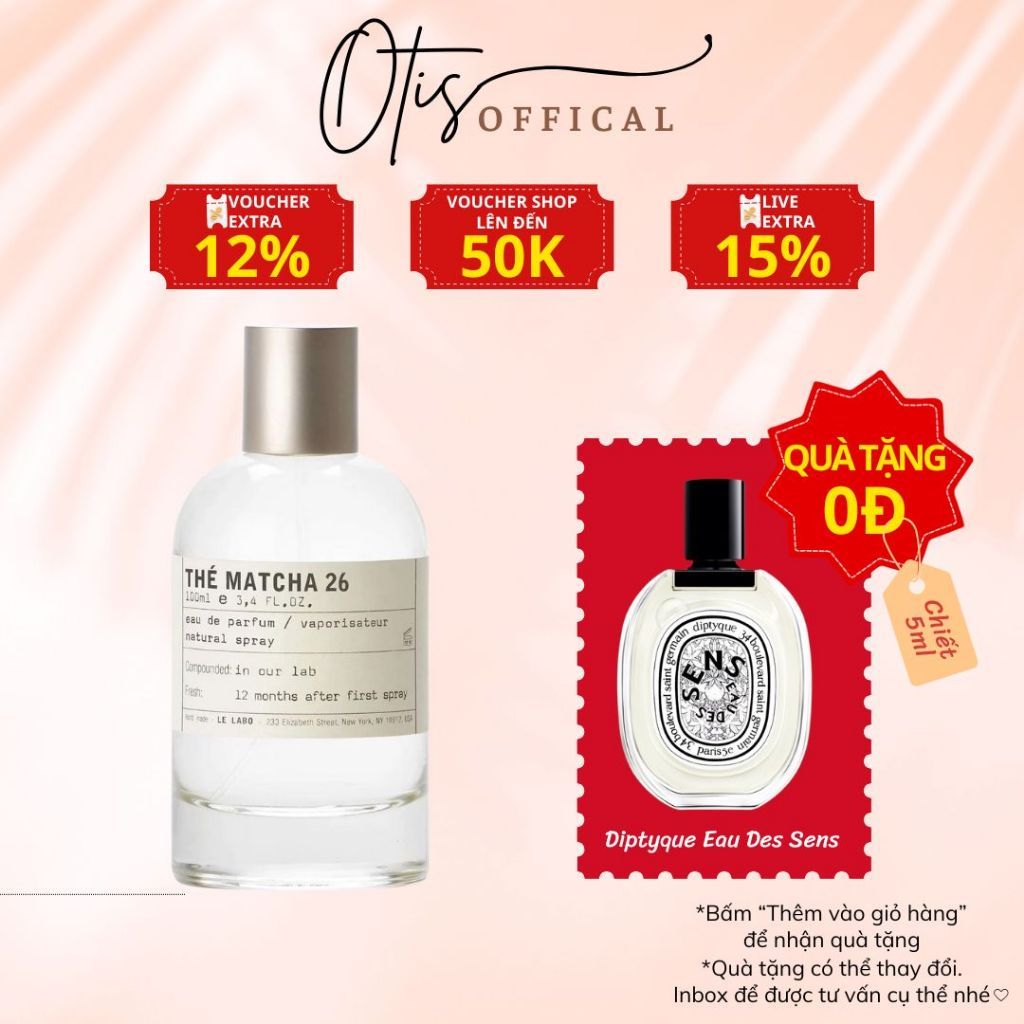Nước Hoa Chiết 10ml Unisex Le Labo Matcha 26 Hương thơm Sang trọng, Tinh tế, Thư giãn