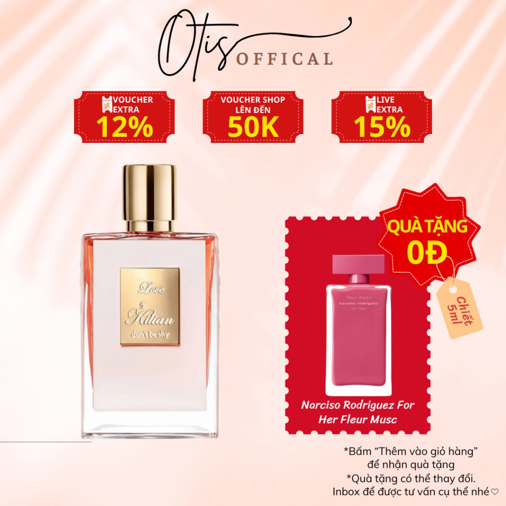 Nước Hoa Chiết 10ml Nữ Kilian Love Don’t Be Shy Hương Thơm Cuốn hút, Quyến rũ, Sang trọng