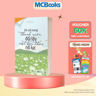 Sách - Xé vài trang thanh xuân, đổi lấy một bản thân nỗ lực