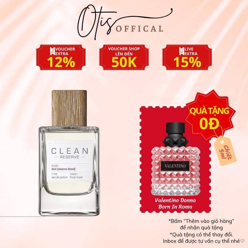 Nước Hoa Chiết 10ml Unisex Clean Reserve Skin Hương Thơm Mộc mạc, Tinh khiết, Tự nhiên