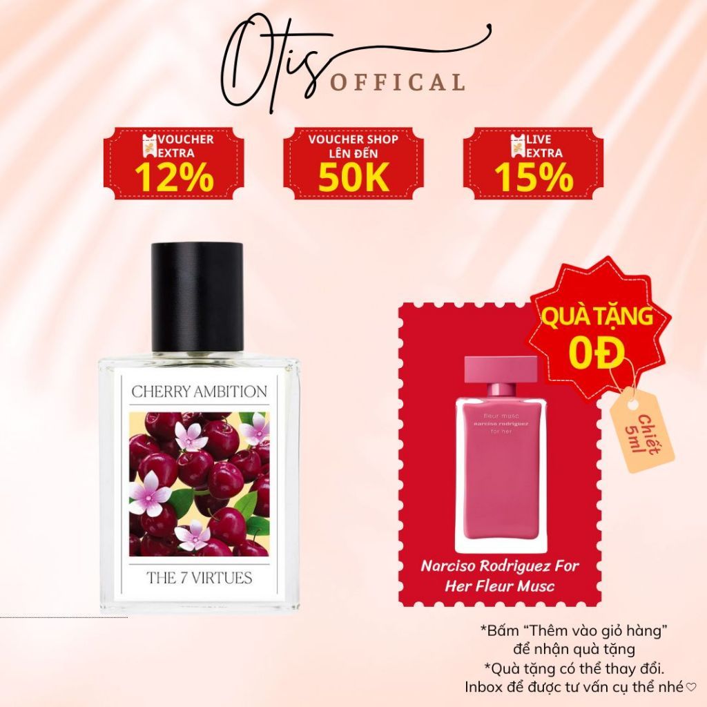 Nước Hoa Chiết 10ml Nữ The 7 Virtues Cherry Ambition Hương Thơm Tươi mới, Ngọt ngào, Quyến rũ