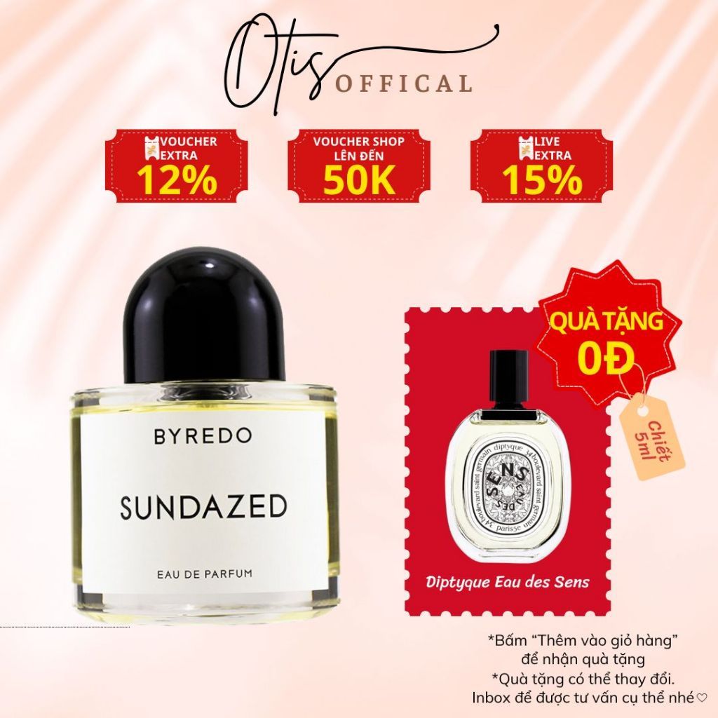 Nước Hoa Chiết 10ml Unisex Byredo Sundazed EDP Hương Thơm Ngọt ngào, Tươi Sáng, Phóng khoáng