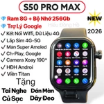 ( Ram8 + 2562Gb ) Đồng Hồ Lắp Sim S50 Pro Max Nâng Cấp, Tải ứng dụng, Xem Ytb, Lướt web Camera 190 Độ, Màn super Amoled — ảnh 1