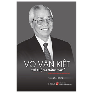 Sách - Võ Văn Kiệt - Trí Tuệ và Sáng Tạo