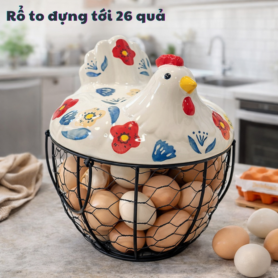 Rổ Sắt Đựng Trứng Gà Hình Chú Gà Mái Ấp - Giỏ Gốm Vẽ Tay Loại To Đựng Tới 26 Quả