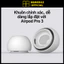 Ear tips đầu tai nghe dành cho airpod pro 3 đệm cao su có lỗ chống ồn có màng lưới