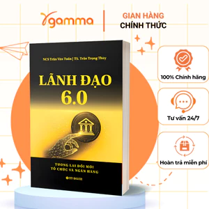 Sách - Lãnh Đạo 6.0: Tương Lai Đổi Mới Tổ Chức Và Ngân Hàng (Alpha Books)