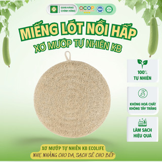 Lót nồi hấp lồng hấp xơ mướp tự nhiên KB Ecolife chống dính an toàn cho sức khỏe