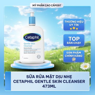 Sữa Rửa Mặt Cetaphil Gentle Skin Cleanser 473ml Dịu Nhẹ Cho Da Nhạy Cảm, Không Gây Cay Mắt