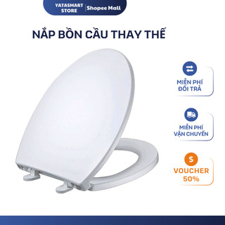 Nắp Bồn Cầu Nhà Vệ Sinh, W.C Chất Liệu Nhựa Cao Cấp Phù Hợp Với Hầu Hết Bồn Cầu (YATASMART)