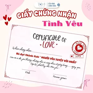 Giấy Chứng Nhận Tình Yêu – Tạo Kỷ Niệm Lãng Mạn, Quà Tặng Người Yêu, Dùng Dịp Đặc Biệt