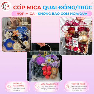 [HỎA TỐC] Hộp Cốp Nhựa Mica Cắm Hoa - Hộp Cốp Mica Đựng Quà Tết Hộp Quà Tặng Hộp Đựng Set Quà Tết Quai Đồng