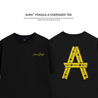 Áo thun Aura✦ Fragile-A Oversized Tee 100% Cotton Unisex T-shirt