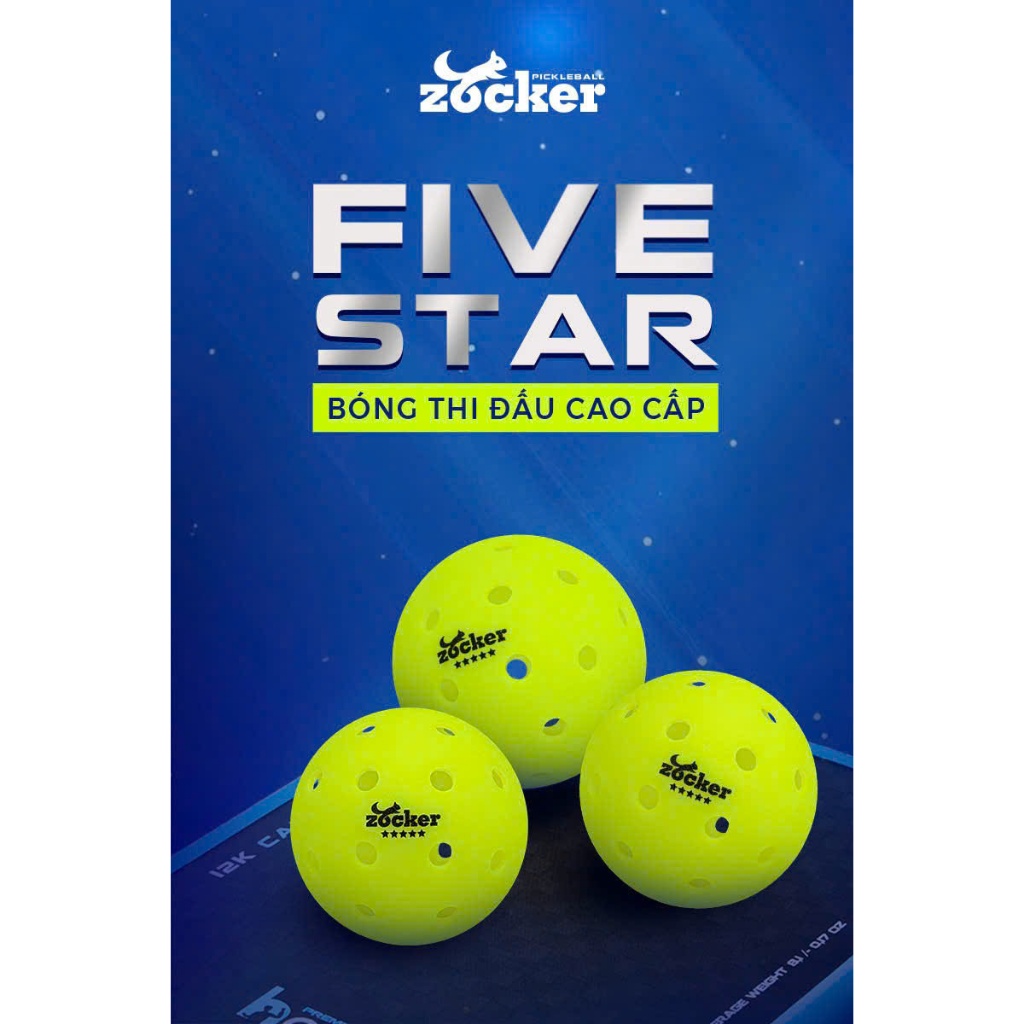Bóng Pickleball Thi Đấu Zocker Five Star bóng đúc nguyên khối,quỹ đạo bay ổn định,đạt chuẩn USAPA