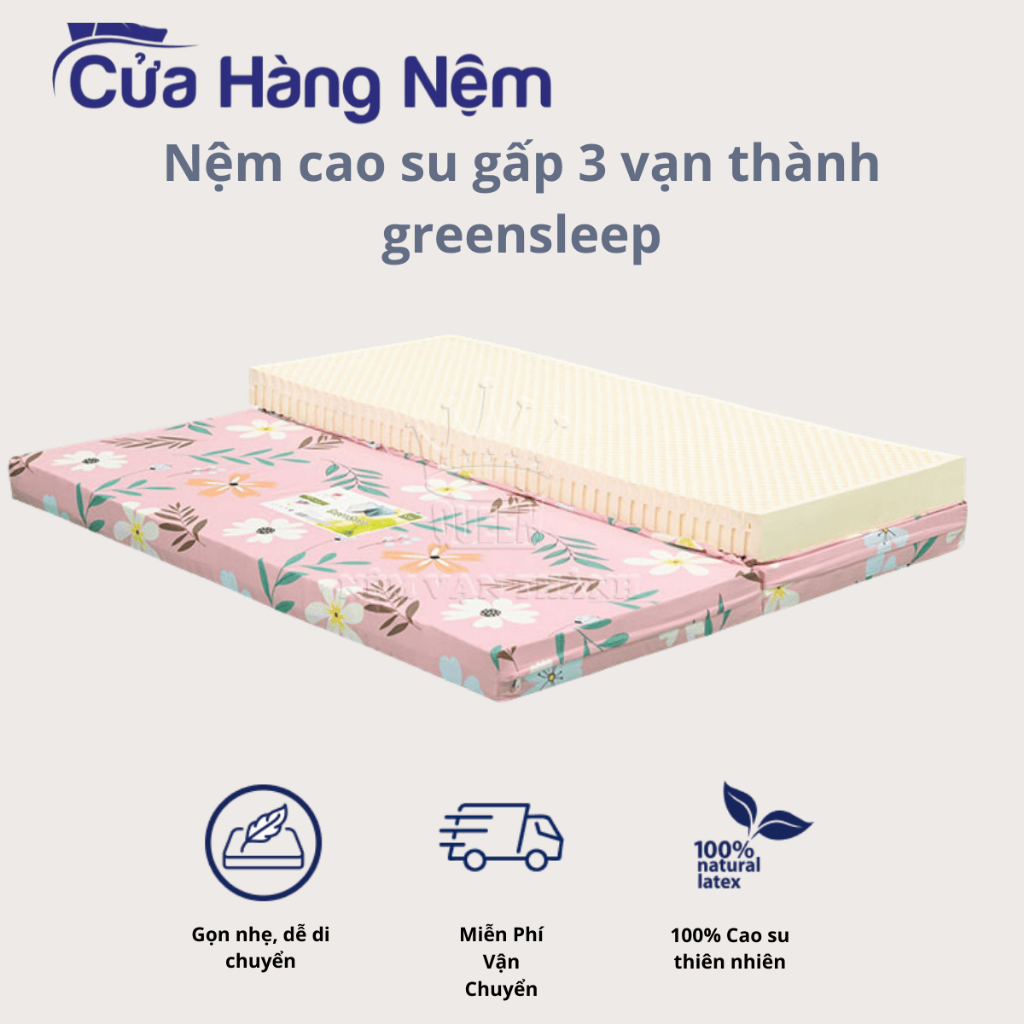 Nệm Cao su Vạn Thành Gấp 3 Green Sleep