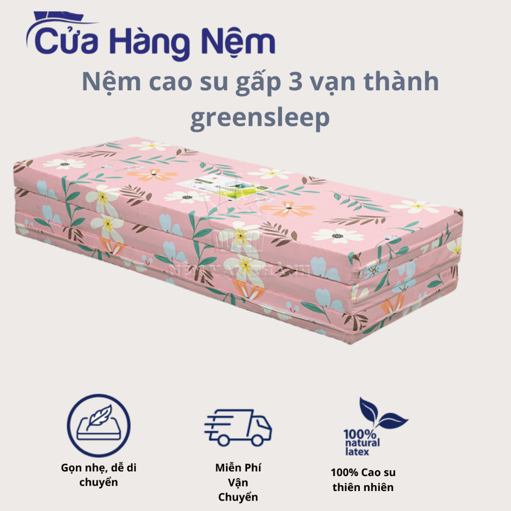 Nệm Cao su Vạn Thành Gấp 3 Green Sleep
