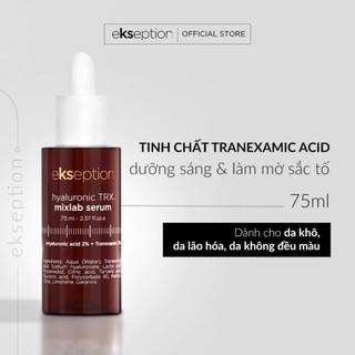 Serum HA + 3% Tranexamic acid mờ nám, sáng da Ekseption Hyaluronic TRX 75ml    - Sản phẩm: Tinh chất serum Ekseption Hya