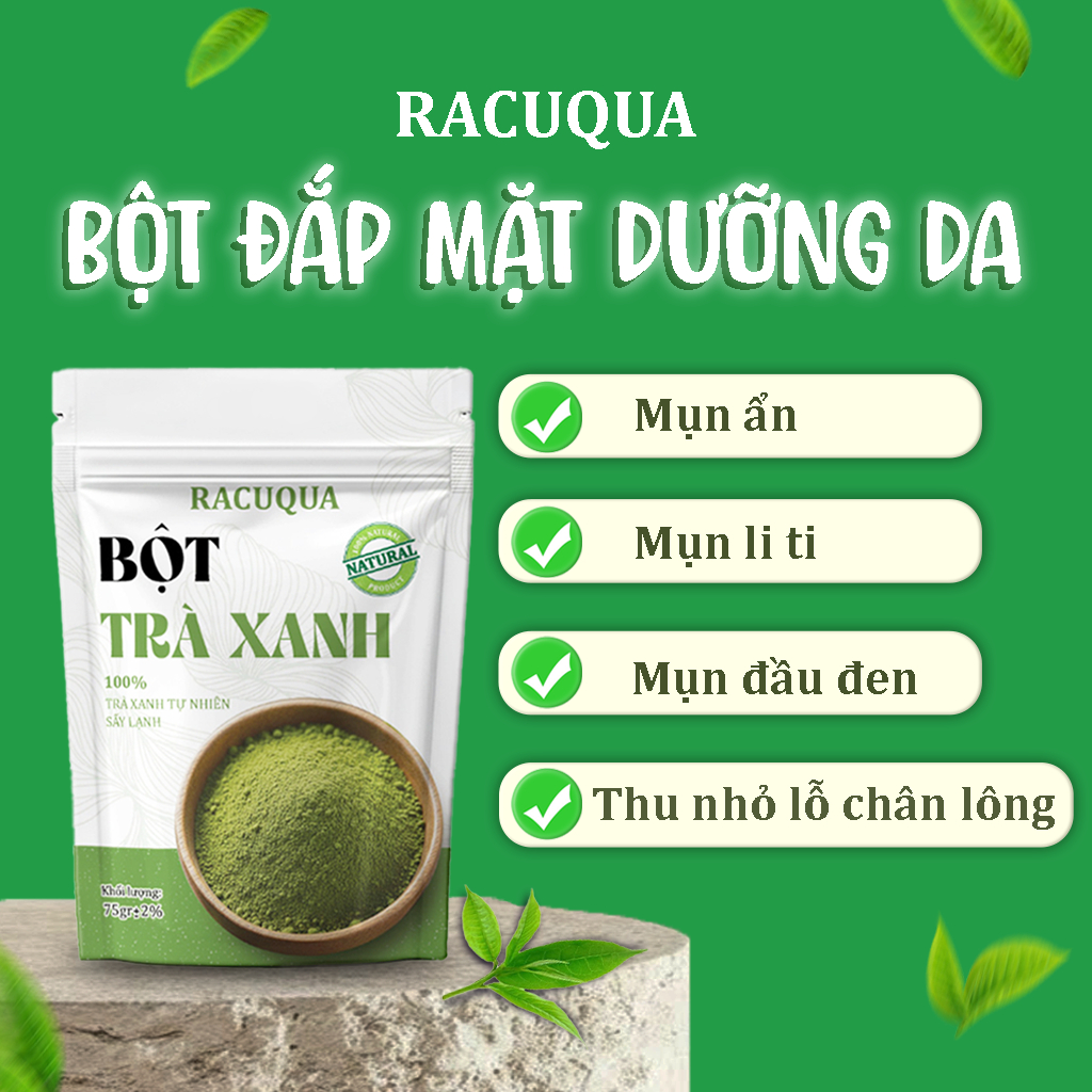 Bột Trà Xanh Sấy Lạnh Đắp Mặt Làm Đẹp RACUQUA 75g Tiện Lợi