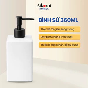 Bình Sứ Đựng Nước Rửa Tay, Sữa Tắm, Dầu Gội Cho Khách Sạn, Nhà Nghỉ 360ml
