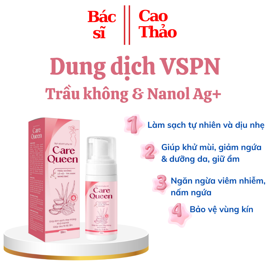 Dung dịch vệ sinh tạo bọt Care Queen Trầu Không Nano Bạc - Làm sạch dịu nhẹ, ngừa viêm nhiễm, khử mùi hôi 150ml