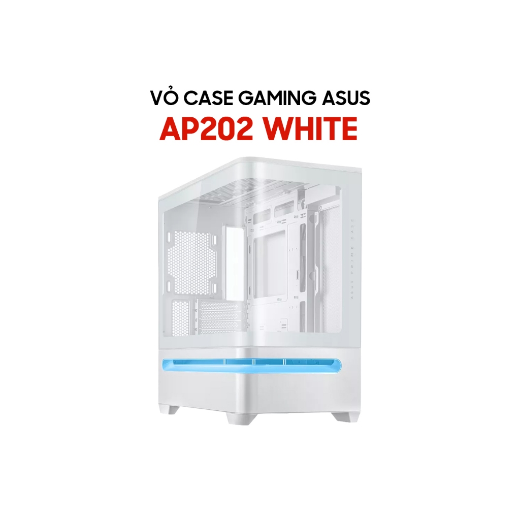 Vỏ Case ASUS Prime AP201 Tempered Glass / AP202 Tempered Glass MicroATX Case (Trắng/Đen) - Hàng new | BigBuy360 - bigbuy360.vn