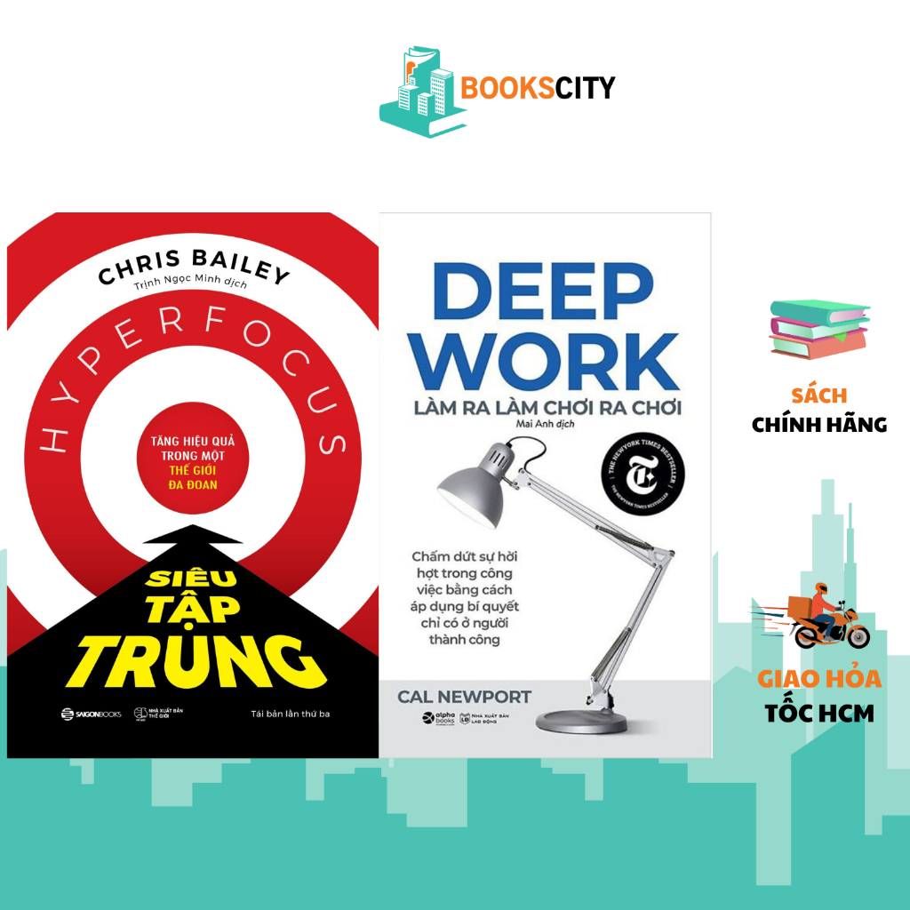 Sách - Combo Siêu tập trung + Deep Work - Làm Ra Làm, Chơi Ra Chơi (Lẻ tùy chọn)