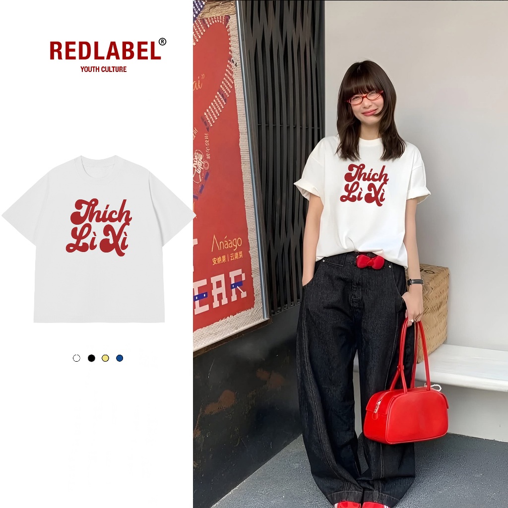 Áo Vớ Vẩn Vui Tươi REDLABEL Áo Thun THÍCH LÌ XÌ Cotton 100% Oversize Nam Nữ TS79