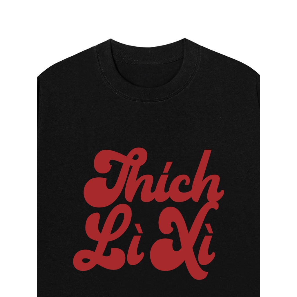 Áo Vớ Vẩn Vui Tươi REDLABEL Áo Thun THÍCH LÌ XÌ Cotton 100% Oversize Nam Nữ TS79