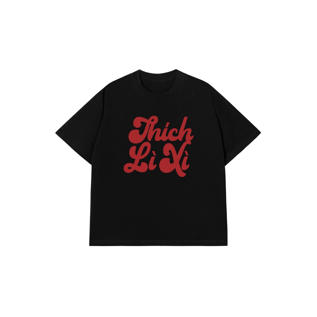 Áo Vớ Vẩn Vui Tươi REDLABEL Áo Thun THÍCH LÌ XÌ Cotton 100% Oversize Nam Nữ TS79