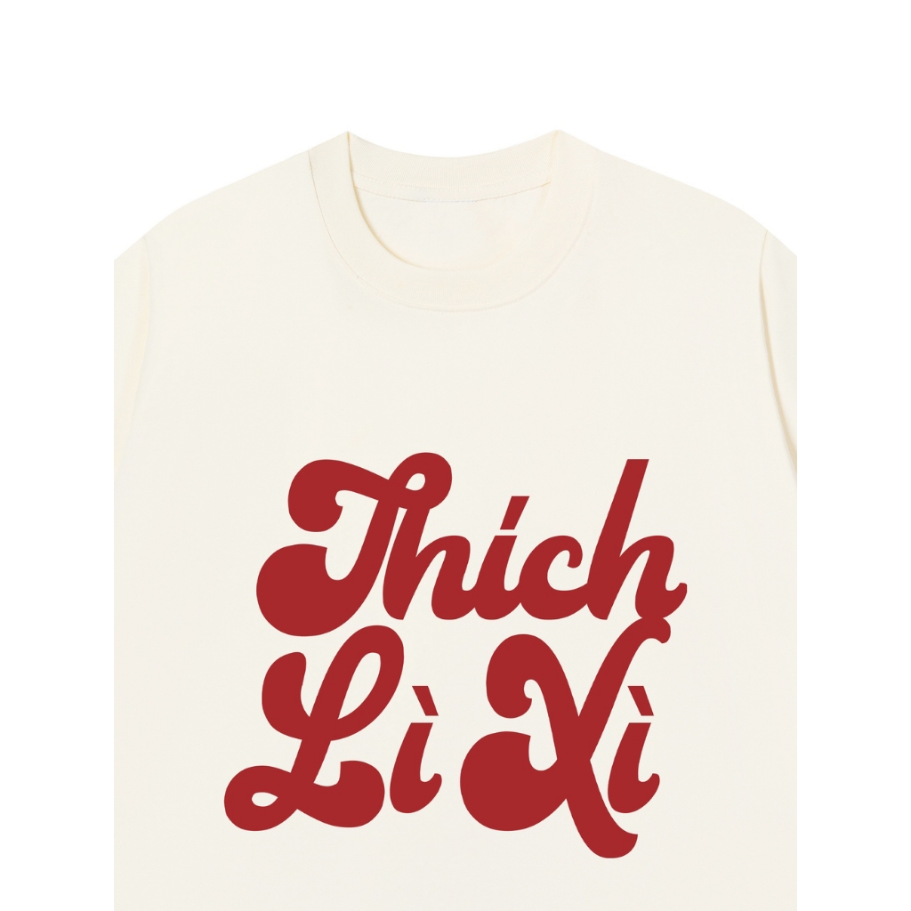 Áo Vớ Vẩn Vui Tươi REDLABEL Áo Thun THÍCH LÌ XÌ Cotton 100% Oversize Nam Nữ TS79