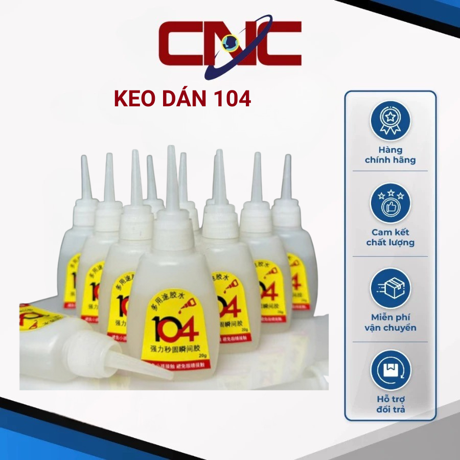 Keo 104 Dán Siêu Dính, Siêu Nhanh, Siêu Chắc Đa Năng, Dán Được Mọi Chất Liệu