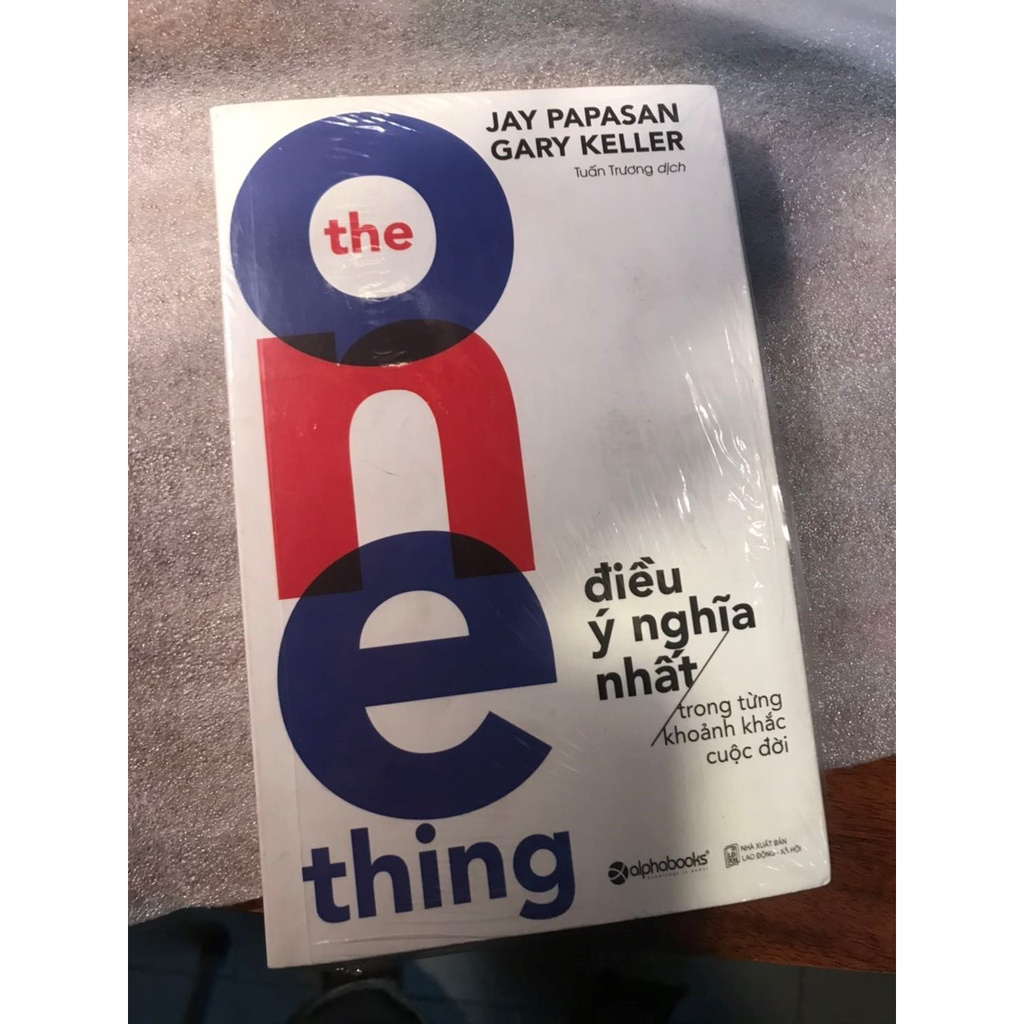 Sách - The One Thing - Điều Ý Nghĩa Nhất Trong Từng Khoảnh Khắc Cuộc Đời