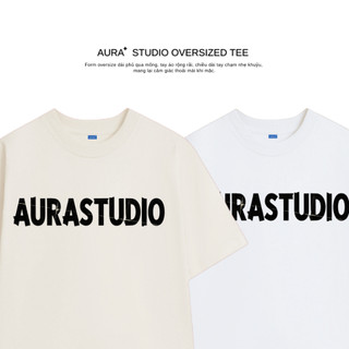 Áo thun Aura✦ Studio Oversized Tee 100% Cotton Unisex T-shirt