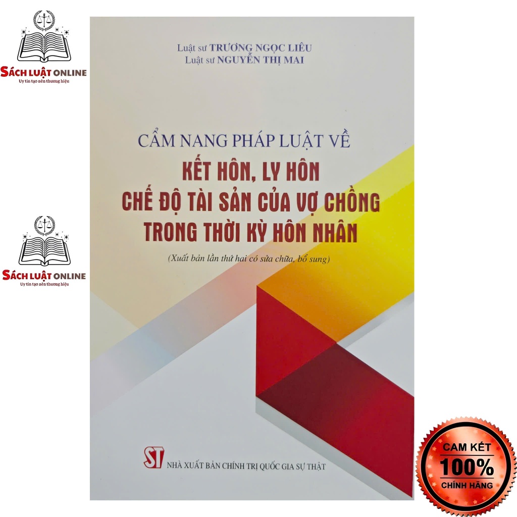 Sách - Cẩm nang pháp luật về kết hôn ly hôn chế độ tài sản của vợ chồng trong thời kỳ hôn nhân
