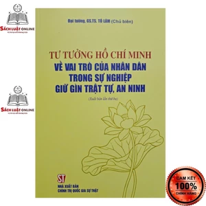 Sách - Tư tưởng Hồ Chí Minh về vai trò của nhân dân trong sự nghiệp giữ gìn trật tự...