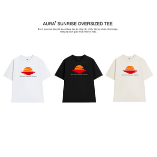 Áo Thun Aura✦ Sunrise Oversized Tee 100% Cotton Unisex T-shirt