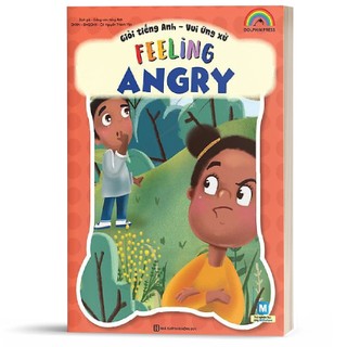 Sách - Giỏi Tiếng Anh - Vui Ứng Xử Feeling Angry