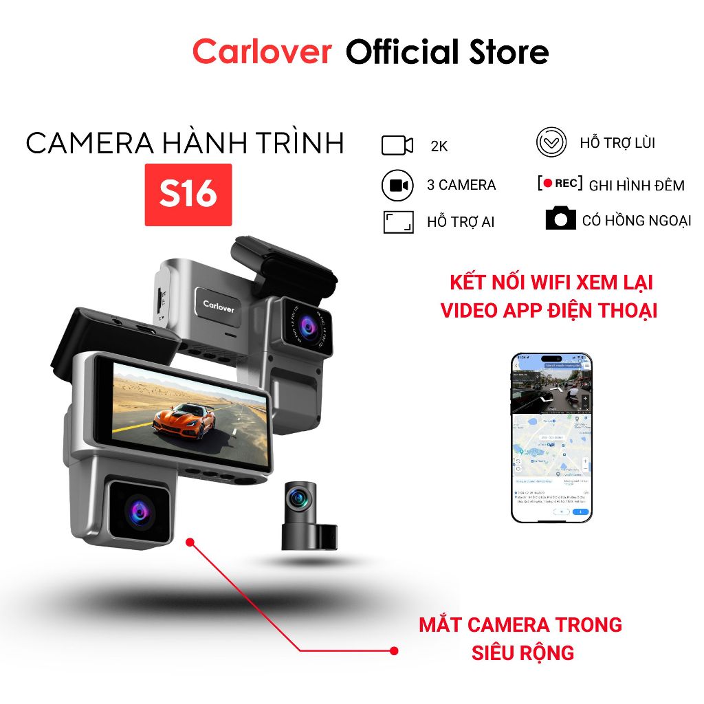 Camera hành trình ô tô S16 CARLOVER 3 mắt Phân giải 2K Ghi trước trong sau Ghi đêm hồng ngoại Kết nối điện thoại BH 1năm