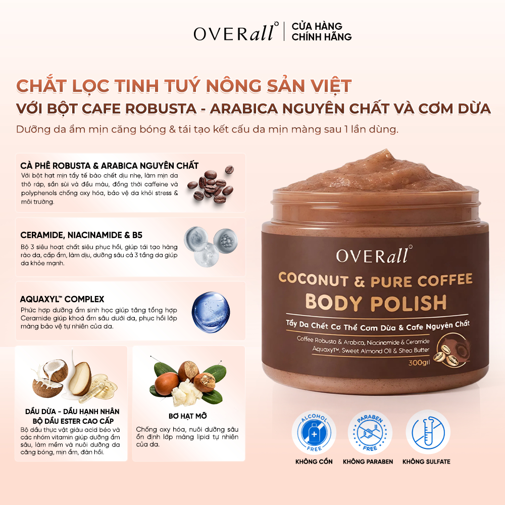 Tẩy Da Chết Body Cơm Dừa & Cà Phê Nguyên Chất Phù Hợp Da Khô Thiếu Ẩm Mịn Mướt Đều Màu OVERall 300ml